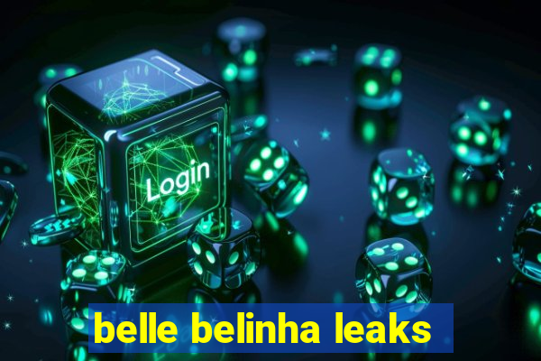 belle belinha leaks